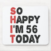 56誕生日嬉しい私は56今日のギフトおもしろい マウスパッド (正面)