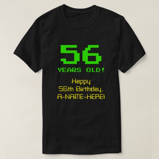 56誕生日:おもしろい、8ビットルック、Nerdy/オタク系の「56」 Tシャツ (デザイン正面)