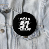 57おもしろい誕生日引用文皮肉57歳 缶バッジ (インサイチュ)