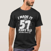 57歳皮肉ミームおもしろい57誕生日 Tシャツ (正面)
