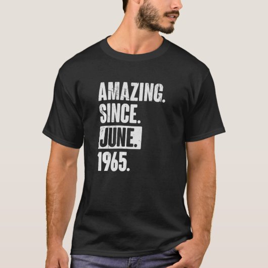 57歳57誕生日196年6月以来 Tシャツ (正面)