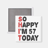 57誕生日嬉しい私は57今日のギフトおもしろい マグネット (正面/裏面)