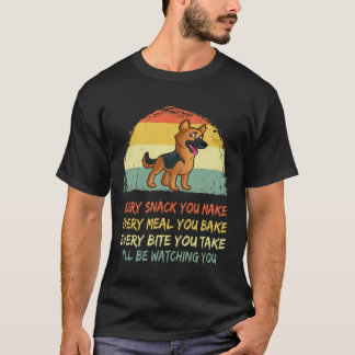 5 あなたが作るすべてのスナック... 私はあなたを見つめる Tシャツ