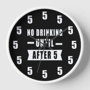 5 - おもしろい以降まで飲まない 壁時計