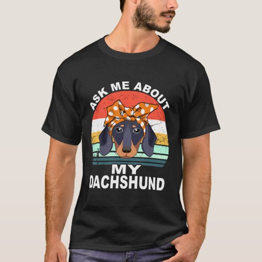 5 私のダックスフントについて聞いて ビンテージ Tシャツ (正面)