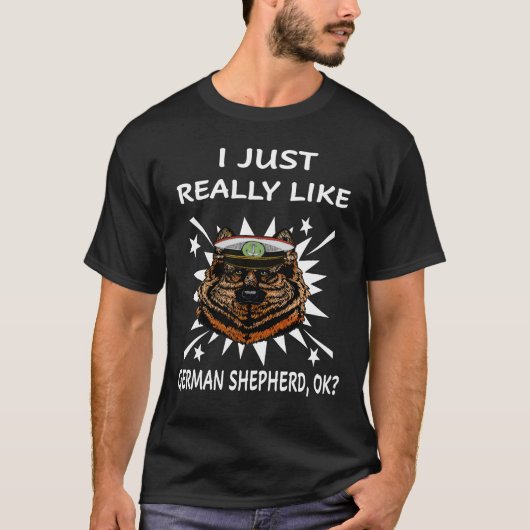 5 私はただジャーマンシェパードが本当に好きなの Tシャツ (正面)