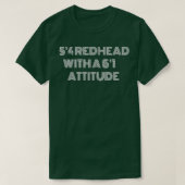 5 4 redhead with A 6 1 attitude Shirt Tシャツ (デザイン正面)