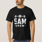 5 AMクルー – 早朝のトレーニング動機 Tシャツ (正面)