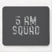 5 Am Squad _ Funny Gym Workout Quote Apparel Tank マウスパッド (正面)