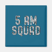 5 Am Squad _ Funny Gym Workout Quote Apparel Tank マグネット (正面)