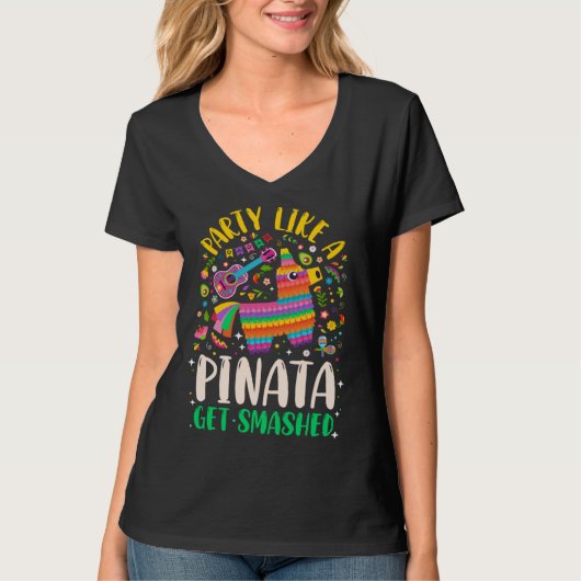 5 de Mayo  Party like a Pinata Get Smashed Tシャツ (正面)