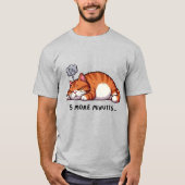 5 More Minutes Sleepy Orange Tabby Cat Tシャツ (正面)