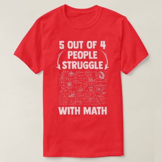 5 out of 4 People Struggle With Math Funny School Tシャツ (デザイン正面)