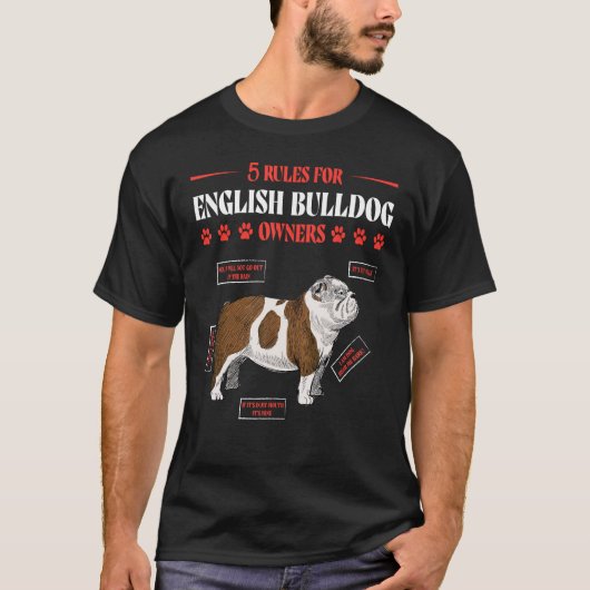 5 Rules for English Bulldog Owners Dog  Saying Tシャツ (正面)