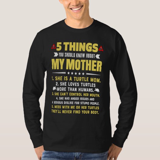5 Things You Should Know About My Turtle Mom Hilar Tシャツ (正面)