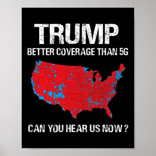 5gの選挙地図よりもトランプの方おもしろいが良い報道 ポスター (正面)