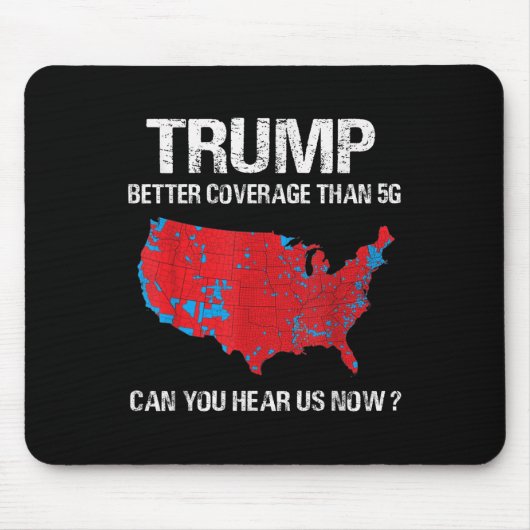 5gの選挙地図よりもトランプの方おもしろいが良い報道 マウスパッド (正面)