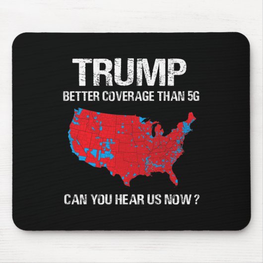 5gの選挙地図よりもトランプの方おもしろいが良い報道 マウスパッド (正面)