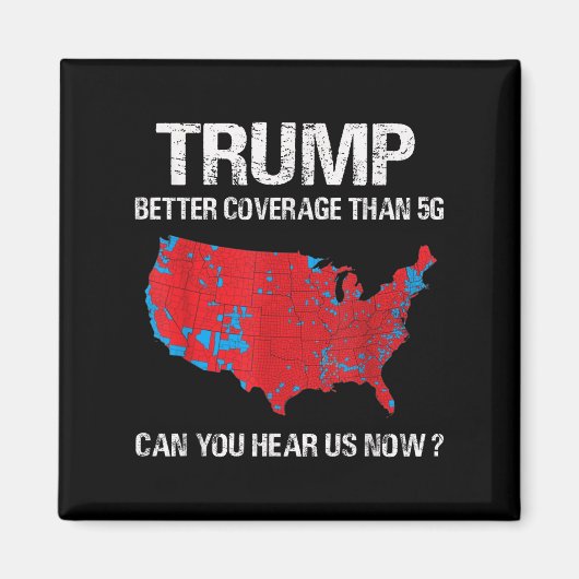 5gの選挙地図よりもトランプの方おもしろいが良い報道 マグネット (正面)