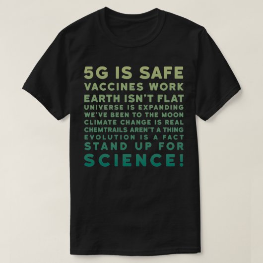 5Gは安全なワクチンであり、科学のために立ち上がる Tシャツ (デザイン正面)