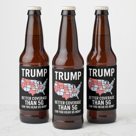 5Gよりもトランプの方がカバレッジが良い今、私たちを聞くことができる ビールラベル (ボトル)
