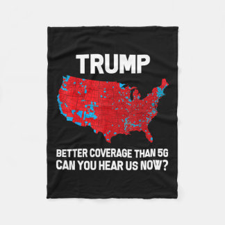 5gよりもトランプの方がカバレッジが良い今、私たちを聞くことができる フリースブランケット