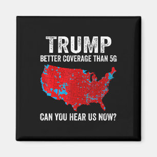5gよりもトランプの方がカバレッジが良い今、私たちを聞くことができる マグネット