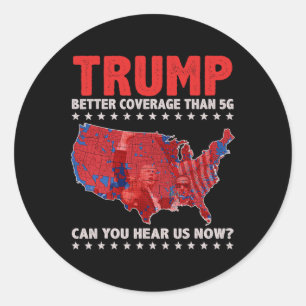 5gよりもトランプの方がカバレッジが良い今、私たちを聞くことができる ラウンドシール