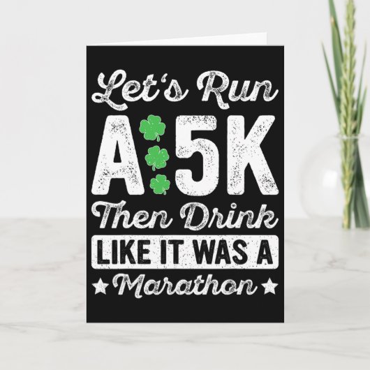 5km走った後、まるでマラソンだったかのように飲もうぜ カード (正面)