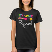 5th Fifth Grade Squad Back To School Teacher Stude Tシャツ (正面)