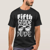 5th grade Back To School Fifth Grade Dude Students Tシャツ (正面)