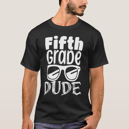 5th grade Back To School Fifth Grade Dude Students Tシャツ (正面)