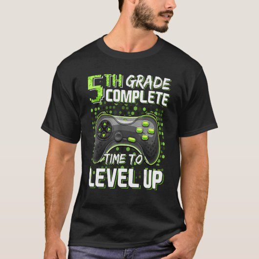 5th Grade Complete Time To Level Up Happy Last Day Tシャツ (正面)
