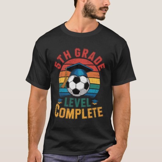 5th Grade Level Complete Soccer Boy Girl Last Day  Tシャツ (正面)