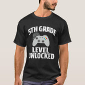 5th Grade Level Unlocked Video Gamer Back to Schoo Tシャツ (正面)