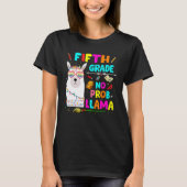 5th Grade No Prob Llama Teacher Student First Day  Tシャツ (正面)