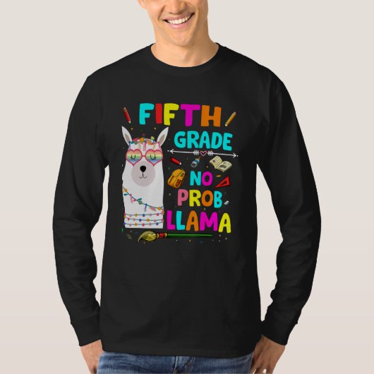 5th Grade No Prob Llama Teacher Student First Day  Tシャツ (正面)