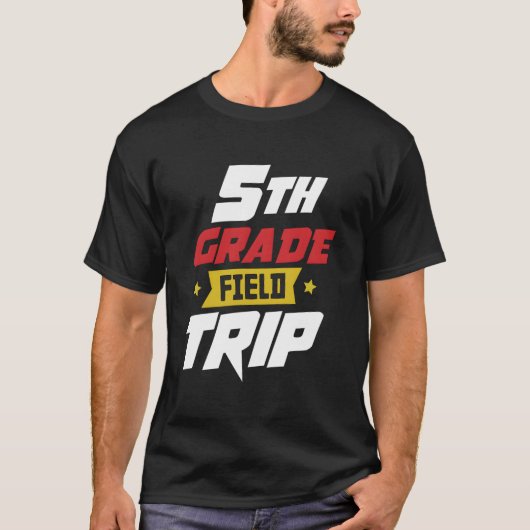 5Th Grade School Field Trip Teacher Team Staff Tシャツ (正面)