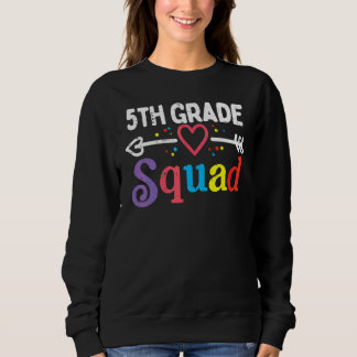 5th Grade Squad Fifth First Day School Teacher Boy スウェットシャツ
