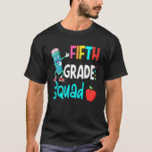 5th Grade Squad Fifth Teacher Student Team Back To Tシャツ (正面)