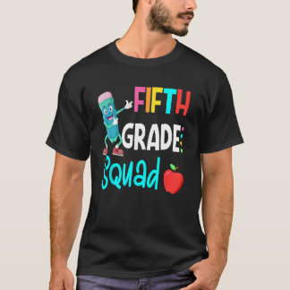 5th Grade Squad Fifth Teacher Student Team Back To Tシャツ