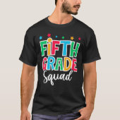 5th Grade Squad First Day of School Welcome Back t Tシャツ (正面)