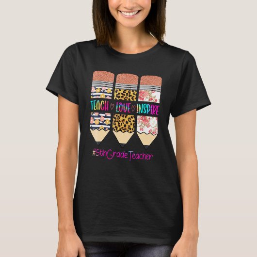 5th Grade Teacher Teach Love Inspire Pencil Leopar Tシャツ (正面)