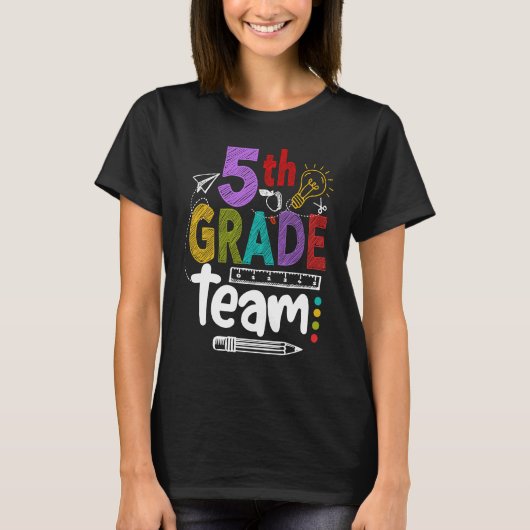 5th Grade Team Happy First Day Of School Back To C Tシャツ (正面)