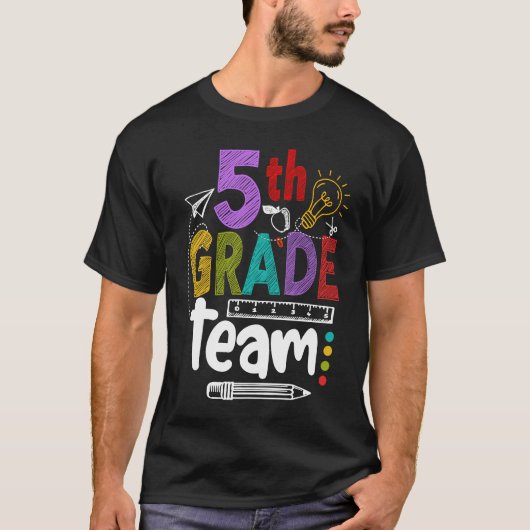 5th Grade Team Happy First Day Of School Back To C Tシャツ (正面)
