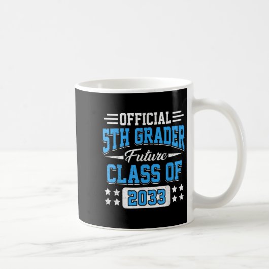 5th Grader Future Cl Of 2033 First Day Grade 5 コーヒーマグカップ (右)