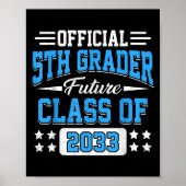 5th Grader Future Cl Of 2033 First Day Grade 5  ポスター (正面)
