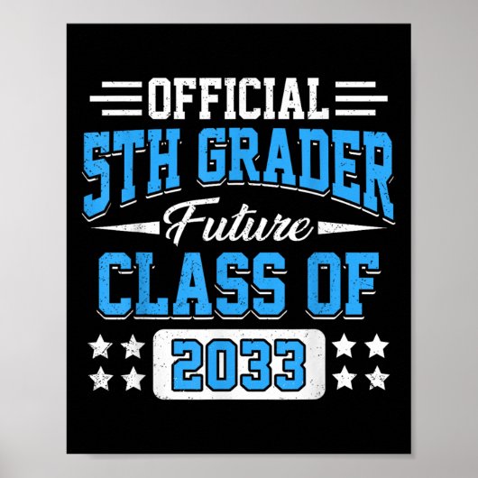 5th Grader Future Cl Of 2033 First Day Grade 5 ポスター (正面)