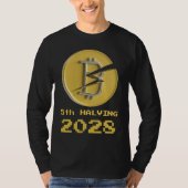 5th Halving Bitcoin 2028 Crypto Halvenings Tシャツ (正面)