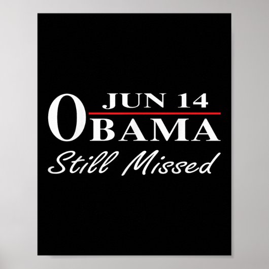 6おもしろい月14日のオバマの日は未だ恋しく思思われる ポスター (正面)